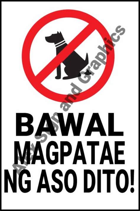 Bawal Magpatae ng Aso Dito! PVC Signage (white) .
